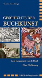 ISBN 9783865688026: Geschichte der Buchkunst - Vom Pergament zum E-Book - Eine Einführung