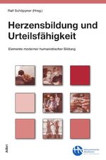 ISBN 9783865693426: Herzensbildung und Urteilsfähigkeit – Elemente moderner humanistischer Bildung