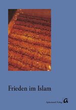 ISBN 9783865750099: Frieden im Islam