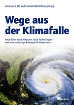 ISBN 9783865810885: Wege aus der Klimafalle - Neue Ziele, neue Allianzen, neue Technologien; was eine zukünftige Klimapolitik leisten muss