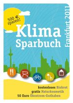 ISBN 9783865812353: Klimasparbuch Frankfurt 2011 – Klima schützen & Geld sparen