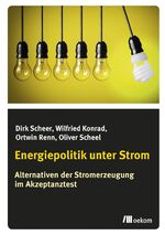 ISBN 9783865814692: Energiepolitik unter Strom – Alternativen der Stromerzeugung im Akzeptanztest