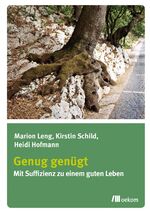 ISBN 9783865818157: Genug genügt - Mit Suffizienz zu einem guten Leben