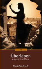 ISBN 9783865828682: Überleben unter den Roten Khmer - Autobiographischer Erlebnisbericht