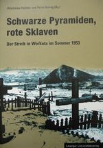 ISBN 9783865831774: Schwarze Pyramiden, rote Sklaven – Der Streik in Workuta im Sommer 1953