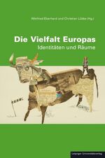 The Plurality of Europe – Identities and Spaces