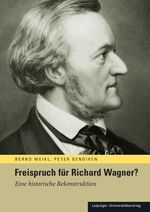 ISBN 9783865836694: Freispruch für Richard Wagner ? - Eine historische Rekonstruktion - ovp