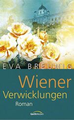 Eva Breunig: Wiener Verwicklungen : Roma Eva Breunig: Wiener Verwicklungen : Roma