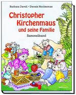 ISBN 9783865910776: Christopher Kirchenmaus und seine Familie . Sammelband mit 5 Geschichten