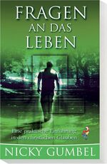 ISBN 9783865912183: Fragen an das Leben – Eine praktische Einführung in den christlichen Glauben