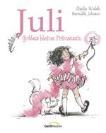 ISBN 9783865913111: Juli - Gottes kleine Prinzessin