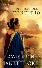 ISBN 9783865914170: Die Frau des Zenturio - Roman.