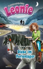 ISBN 9783865919151: Leonie: Diebe im Ferienlager - Abenteuer auf vier Hufen.