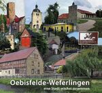 Oebisfelde-Weferlingen - Eine Stadt wächst zusammen