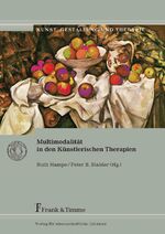 ISBN 9783865963451: Multimodalität in den künstlerischen Therapien