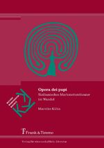 ISBN 9783865963826: Opera dei pupi / Sizilianisches Marionettentheater im Wandel / Mareike Kühn / Taschenbuch / Kulturen ¿ Kommunikation ¿ Kontakte, Bd. 8 / Paperback / 118 S. / Deutsch / 2011 / Frank & Timme