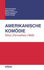 Amerikanische Komödie - Kino, Fernsehen, Web