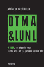 ISBN 9783865993700: Miller. On tour mit art & language und Niklas Luhmann vol. 2 – Ein Theorieroman in the style of the Jackson Pollock bar