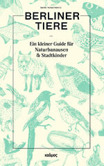 Marie Parakenings: Berliner Tiere - Ein 