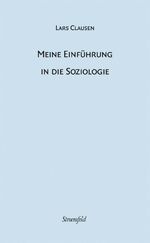 ISBN 9783866002456: Meine Einführung in die Soziologie - 15 Vorlesungen in freier Rede