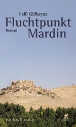 ISBN 9783866012950: Fluchtpunkt Mardin – Roman