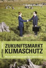 ISBN 9783866014299: Zukunftsmarkt Klimaschutz