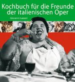 ISBN 9783866014558: Kochbuch für die Freunde der italienischen Oper