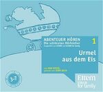 ISBN 9783866040625: Urmel aus dem Eis – ELTERN-Edition "Abenteuer Hören"