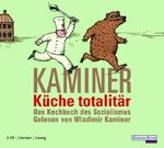 ISBN 9783866041141: Küche totalitär / Wladimir Kaminer / Das Kochbuch des Sozialismus  / 2 Audio CDs