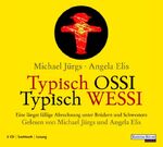 ISBN 9783866042261: Typisch Ossi -Typisch Wessi. 2 CDs Eine längst fällige Abrechnung unter Brüdern und Schwestern. Auswahl