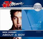 ISBN 9783866045675: TV-Movie-Kopfkino; Teil: No. 7., About a boy : Komödie. Nick Hornby. Gelesen von Udo Wachtveitl und Nicola Fritzen. Aus dem Engl. von Clara Drechsler und Harald Hellmann