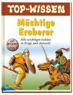 ISBN 9783866063051: Mächtige Eroberer – Nelson Top-Wissen