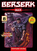 ISBN 9783866071858: Berserk Max 06 – Das actiongeladene und genredefinierende Dark-Fantasy-Epos von Kentaro Miura