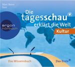 Die Tagesschau erklärt die Welt: Kultur & Religion