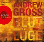 ISBN 9783866103788: Blut und Lüge / Andrew Gross / 5 Audio CDs / Nina Petri