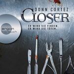 ISBN 9783866105485: Closer - Er wird sie finden. Er wird sie töten.