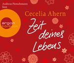 ISBN 9783866108417: Andreas Pietschmann liest Cecelia Ahern, Zeit deines Lebens. aus dem Engl. von Christine Strüh. Regie: Vera Teichmann / Argon-Hörbuch