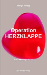 Operation Herzklappe - Ein Erfahrungsbericht