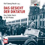 ISBN 9783866123076: Das Gesicht der Diktatur. Das Dritte Reich in 3D-Photos.