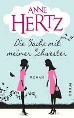 Die Sache mit meiner Schwester: Roman He Die Sache mit meiner Schwester: Roman He