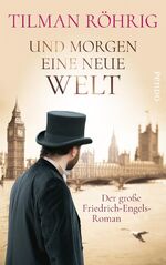 ISBN 9783866124301: Und morgen eine neue Welt - Der große Friedrich-Engels-Roman