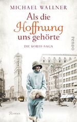 ISBN 9783866124493: Als die Hoffnung uns gehörte - die Korff-Saga : Roman