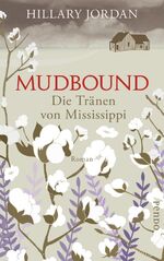 ISBN 9783866124561: Mudbound - Die Tränen von Mississippi