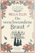 ISBN 9783866124813: Die verschwundene Braut (Die Brontë-Schwestern 1): Kriminalroman