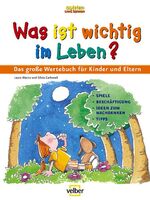 ISBN 9783866132481: Was ist wichtig im Leben?: Das große Wertebuch für Eltern und Kinder