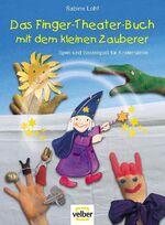 ISBN 9783866135055: Das Finger-Theater-Buch mit dem kleinen Zauberer