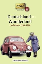 ISBN 9783866141155: Deutschland - Wunderland. Taschenbuch - Erinnerungen 1950-1960