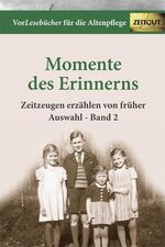 ISBN 9783866141780: Momente des Erinnerns. Band 2 - Auswahl - Vorlesebücher für die Altenpflege