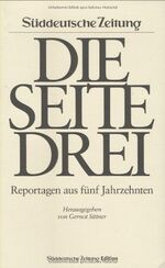 Die Seite 3 – Reportagen aus vier Jahrzehnten