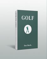 Golf. Das Buch